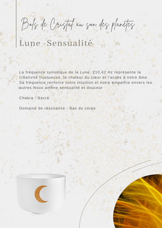 Bols chantants Cristal Planetary Lune ''Protéction - douceur - sensualité''